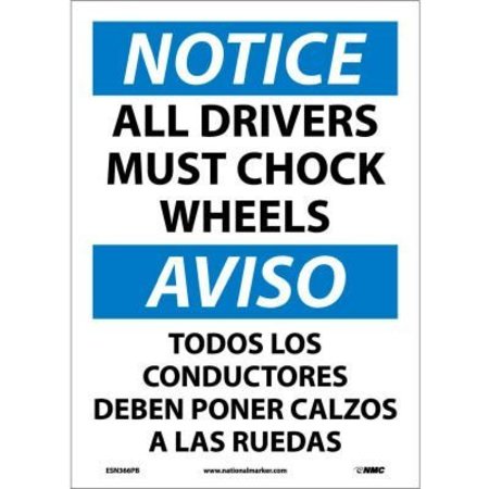 NATIONAL MARKER CO Bilingual Vinyl Sign - Notice All Drivers Must Chock Wheels ESN366PB